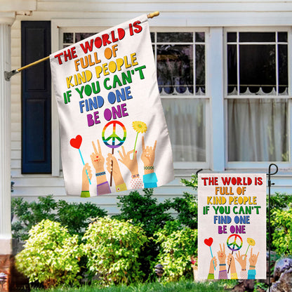 Be Kind Hippie Flag The World Is Full Of Kind People If You Can't Find One Be One Flag MLN1052F