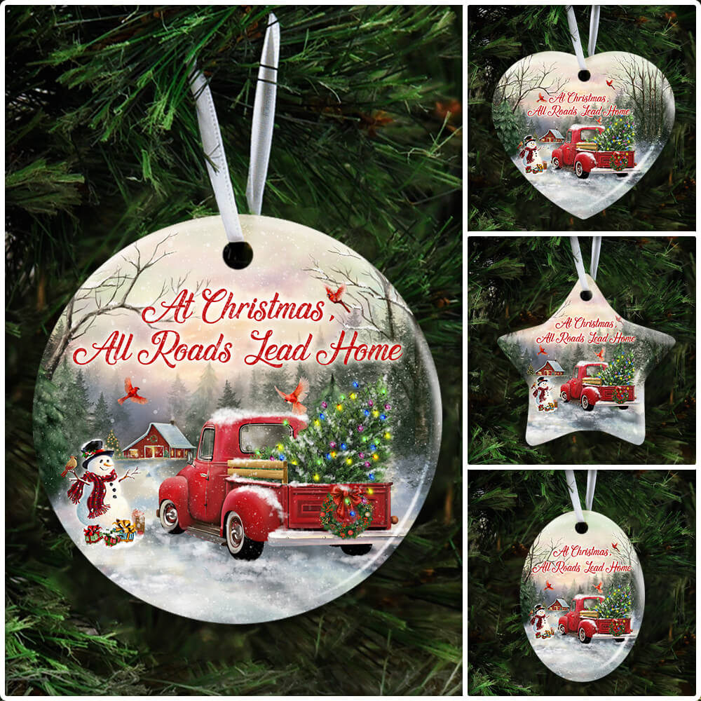 At Christmas All Roads Lead Home Ceramic Ornament