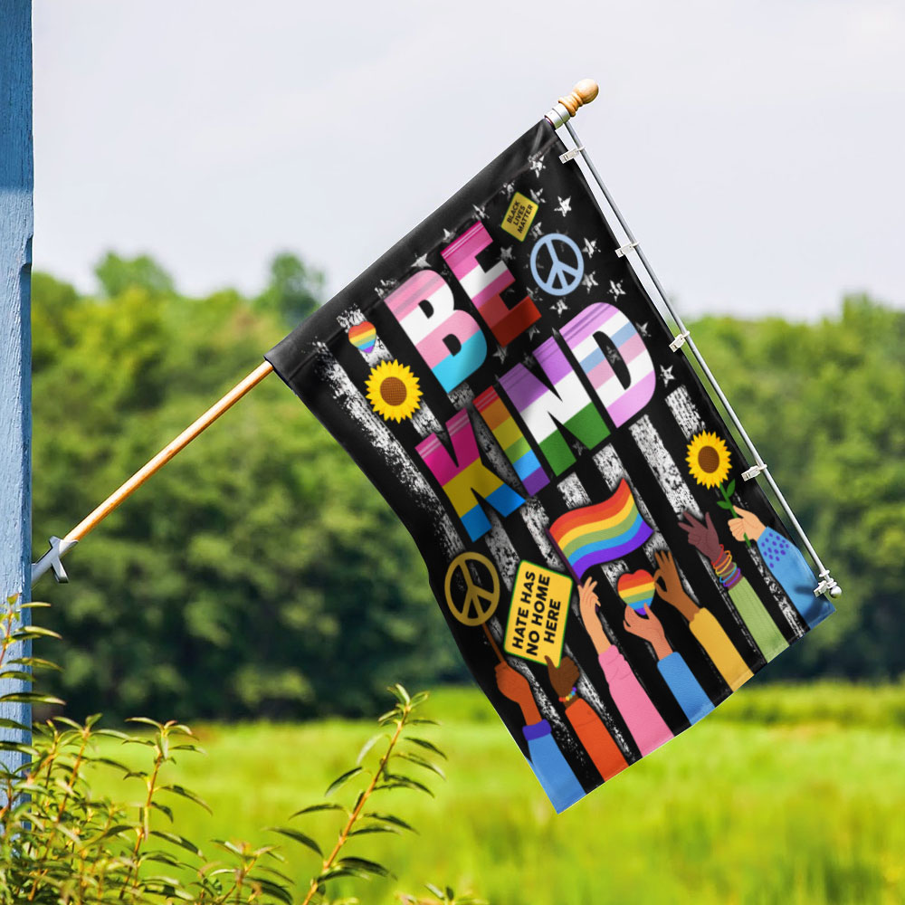 Be Kind Hippie Peace LGBTQ Kindness Equality Hate Has No Home Here Flag MLN1457F
