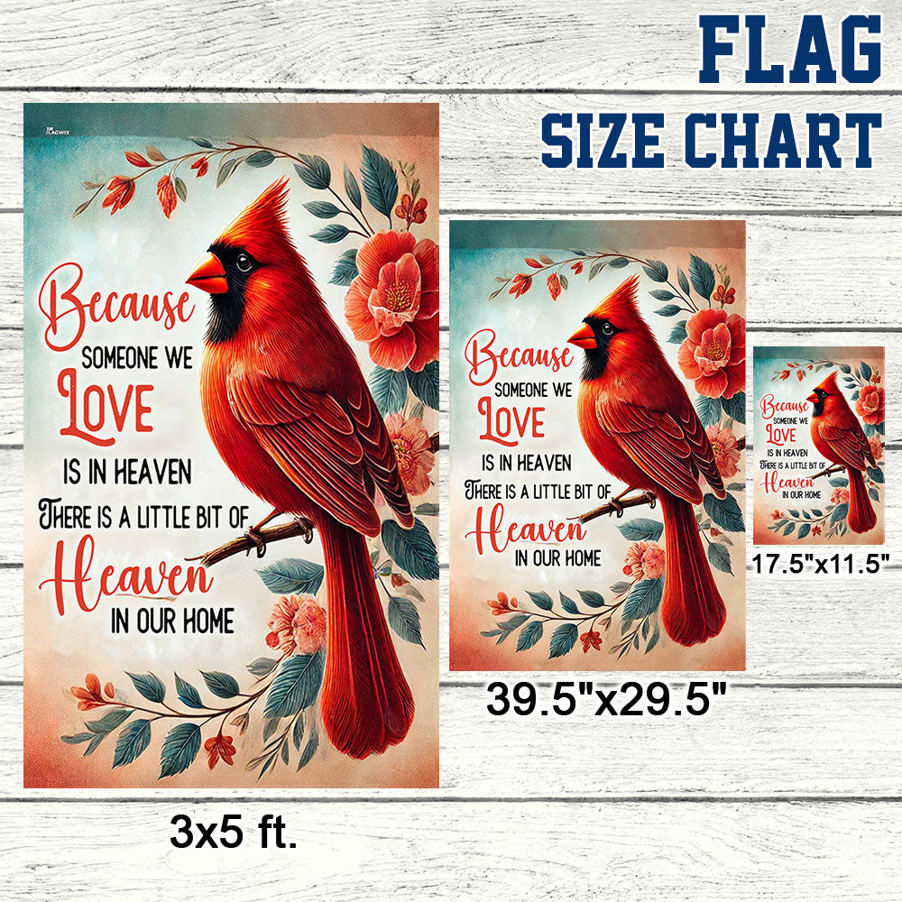 Cardinal Flag There Is A Little Bit Of Heaven In Our Home Flag MLN3696F