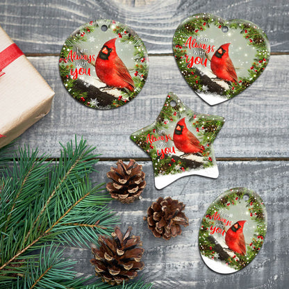 Cardinal. I Am Always With You Ceramic Ornament