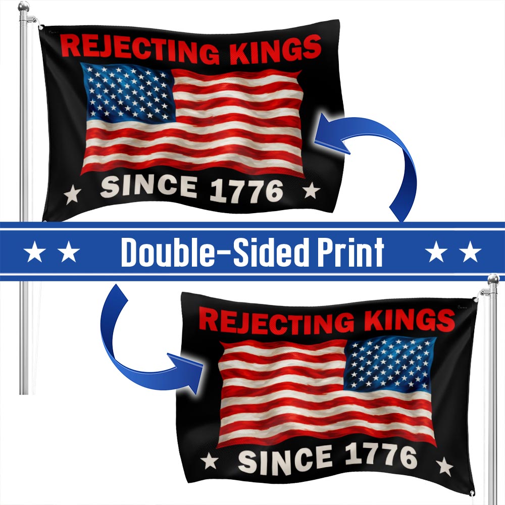 Rejecting Kings Since 1776 No Kings Grommet Flag TQN5643TTH