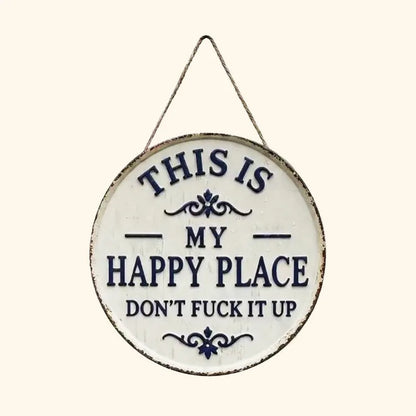 “This Is My/Our Happy Place” Wall Sign