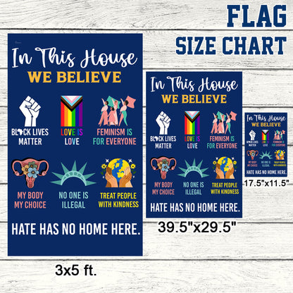 Be Kind Hate Has No Home Here In This House We Believe Flag MLN1076F