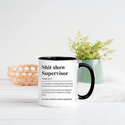 Shit Show Supervisor Mug - Gift for Work Bestie