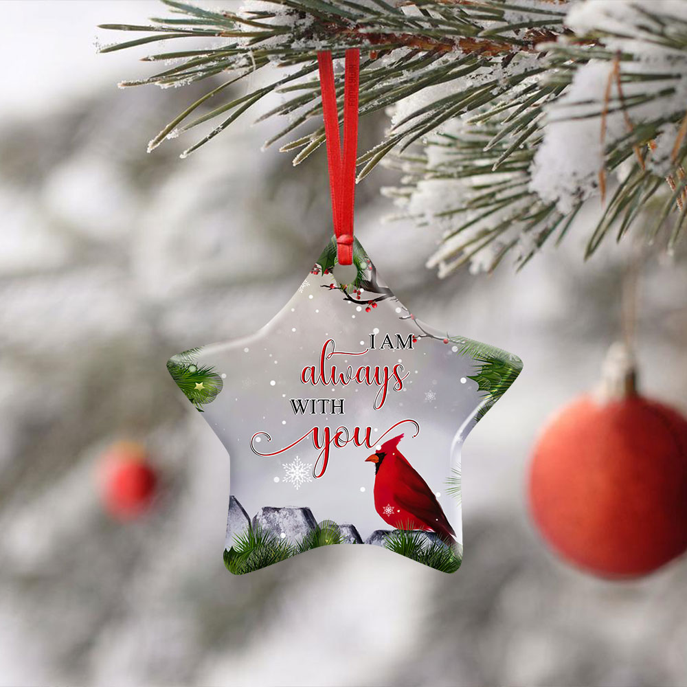 Cardinal Ornament, Christmas Cardinal, Memorial Ornament, I Am Always With You, Christmas Ornament - Memorial Gifts For The Loss Of A Loved One - Christmas Decorations, Ceramic Ornament LHA1138O