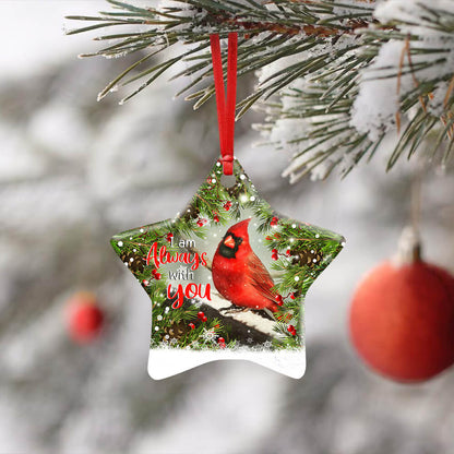 Cardinal. I Am Always With You Ceramic Ornament