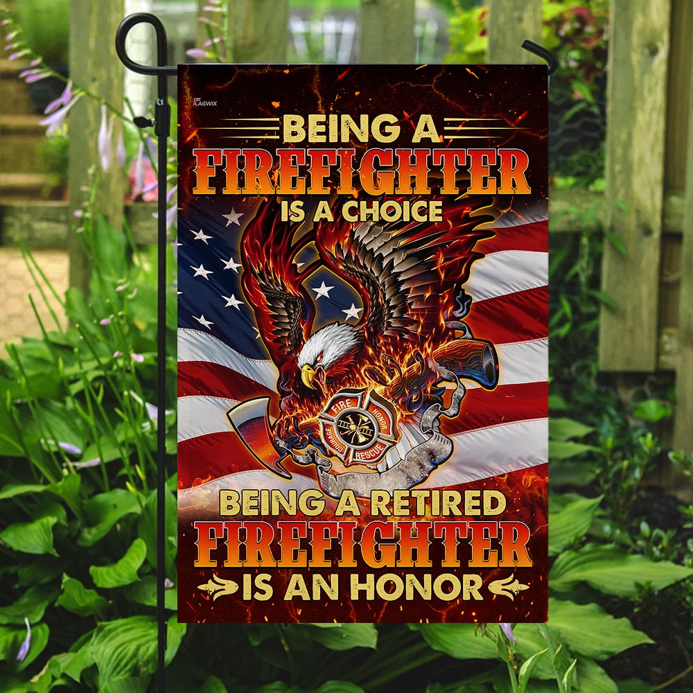 Being A Retired Firefighter Is An Honor Flag