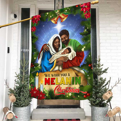 Black Holy Family Nativity Flag We Wish You A Melanin Christmas MLN2043F