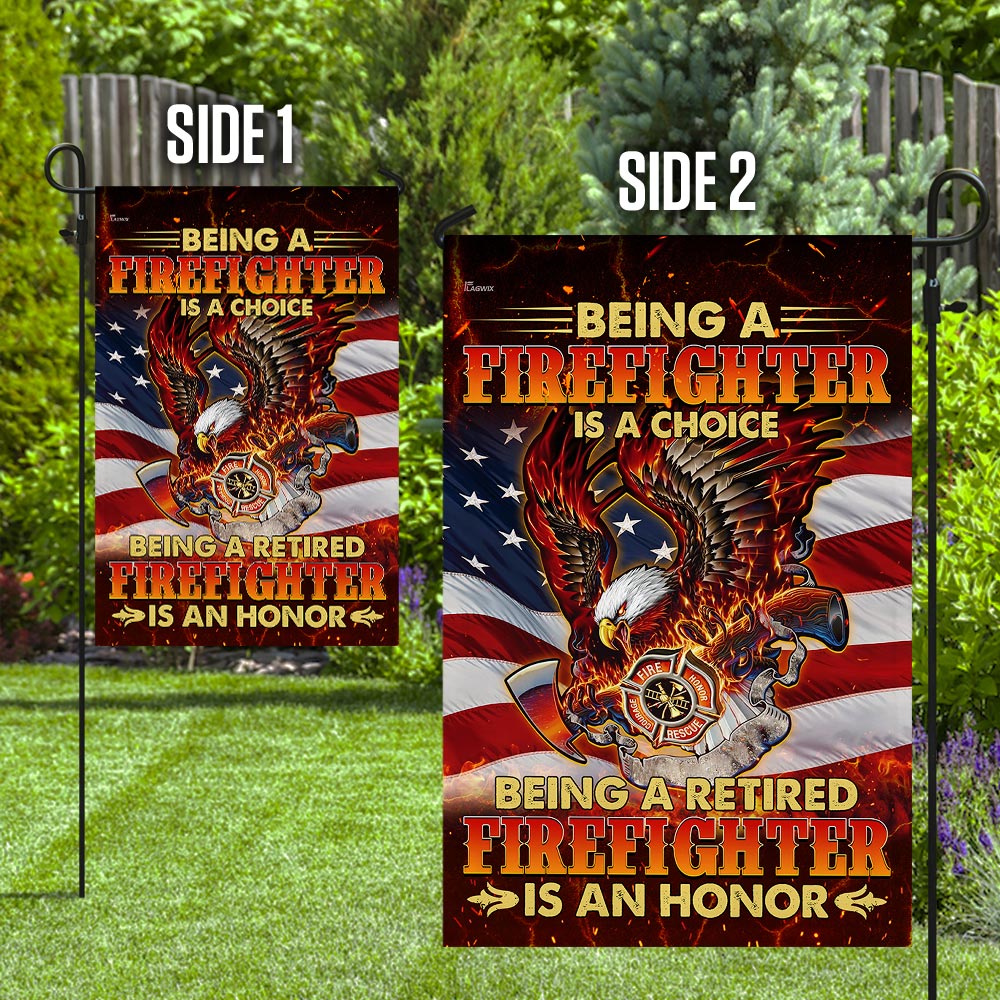 Being A Retired Firefighter Is An Honor Flag