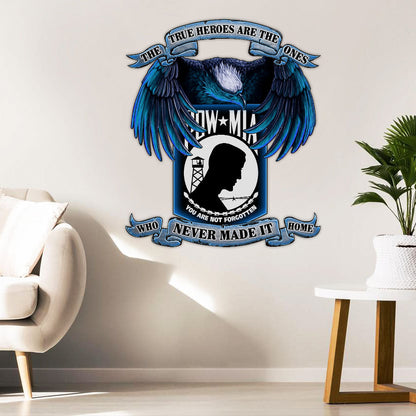Pow Mia True Heroes, You Are Not Forgotten Hanging Metal Sign MBH16F