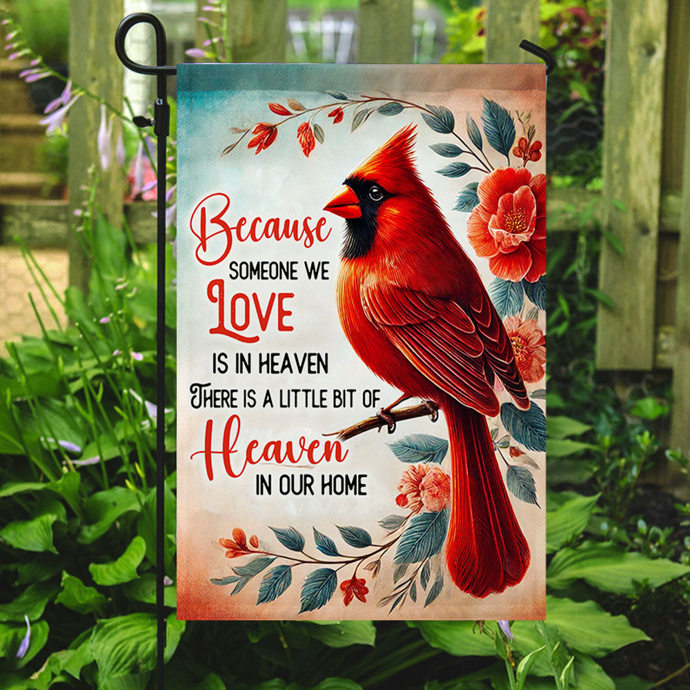 Cardinal Flag There Is A Little Bit Of Heaven In Our Home Flag MLN3696F