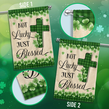 Not Lucky Just Blessed Irish Shamrock St. Patrick's Day Flag MLN5051F