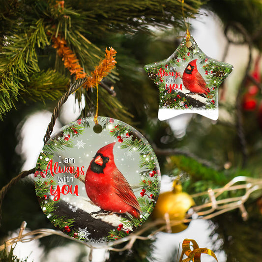 Cardinal. I Am Always With You Ceramic Ornament