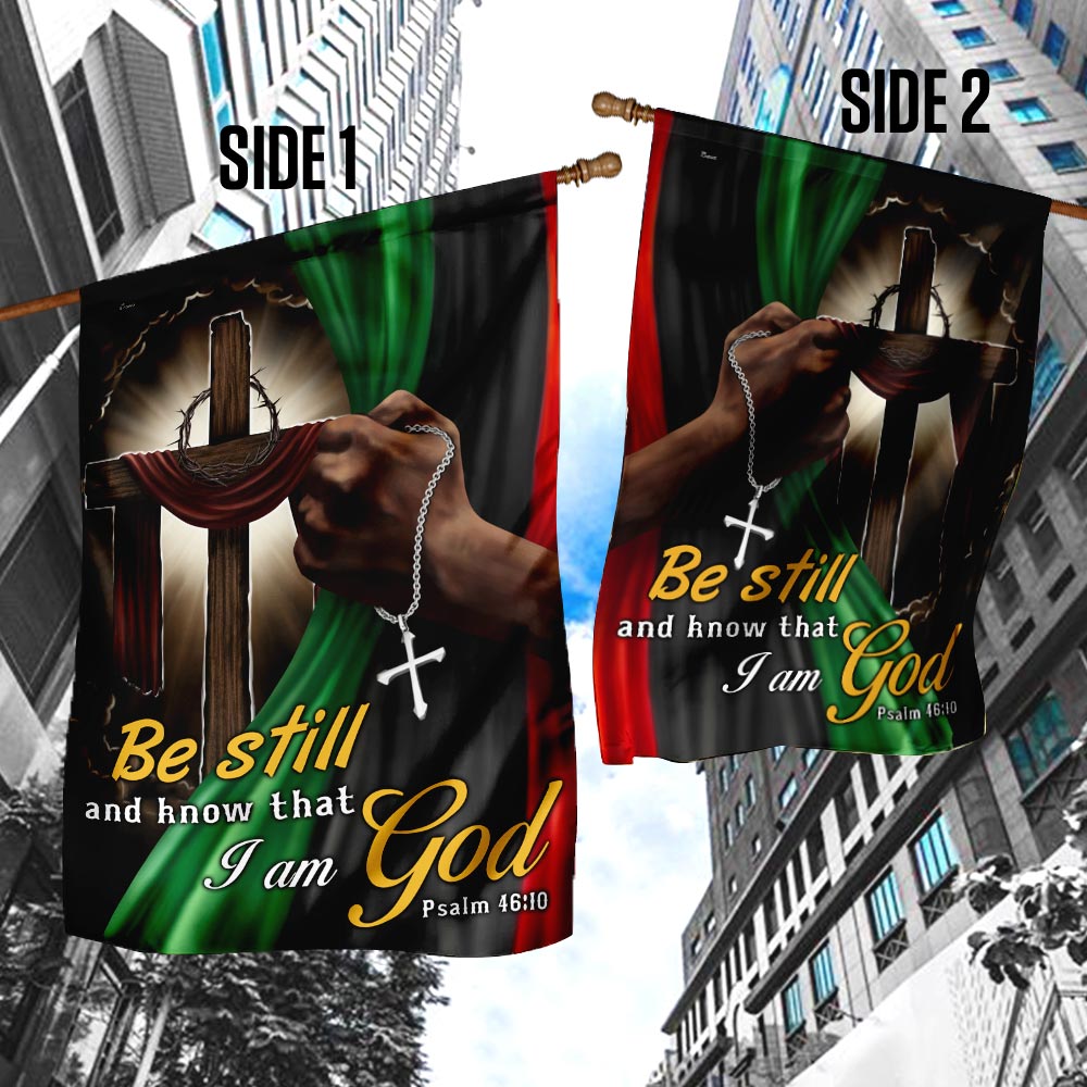 Be Still And Know That I Am God Juneteenth Flag