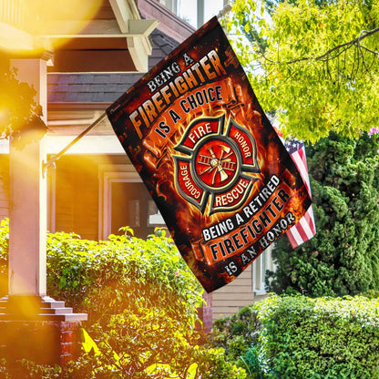 Being A Retired Firefighter Is An Honor Flag