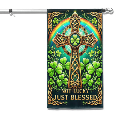 St. Patrick's Day Irish Celtic Cross Not Lucky Just Blessed Flag MLN5021F