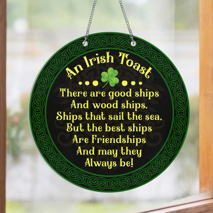 An Irish Toast St. Patrick's Day Ireland Suncatcher Acrylic Hanging Sign TQN4700AS