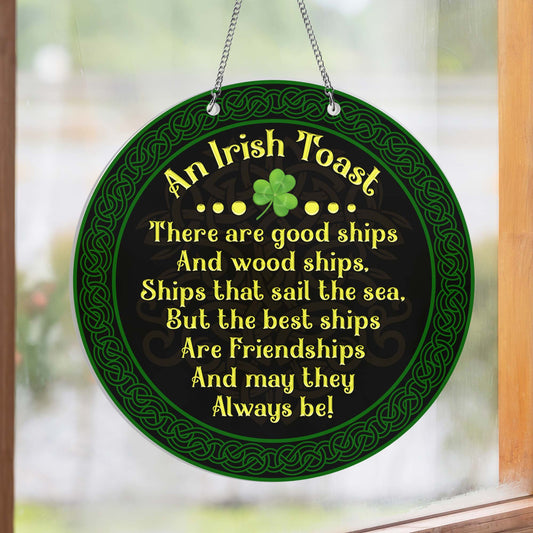 An Irish Toast St. Patrick's Day Ireland Suncatcher Acrylic Hanging Sign TQN4700AS