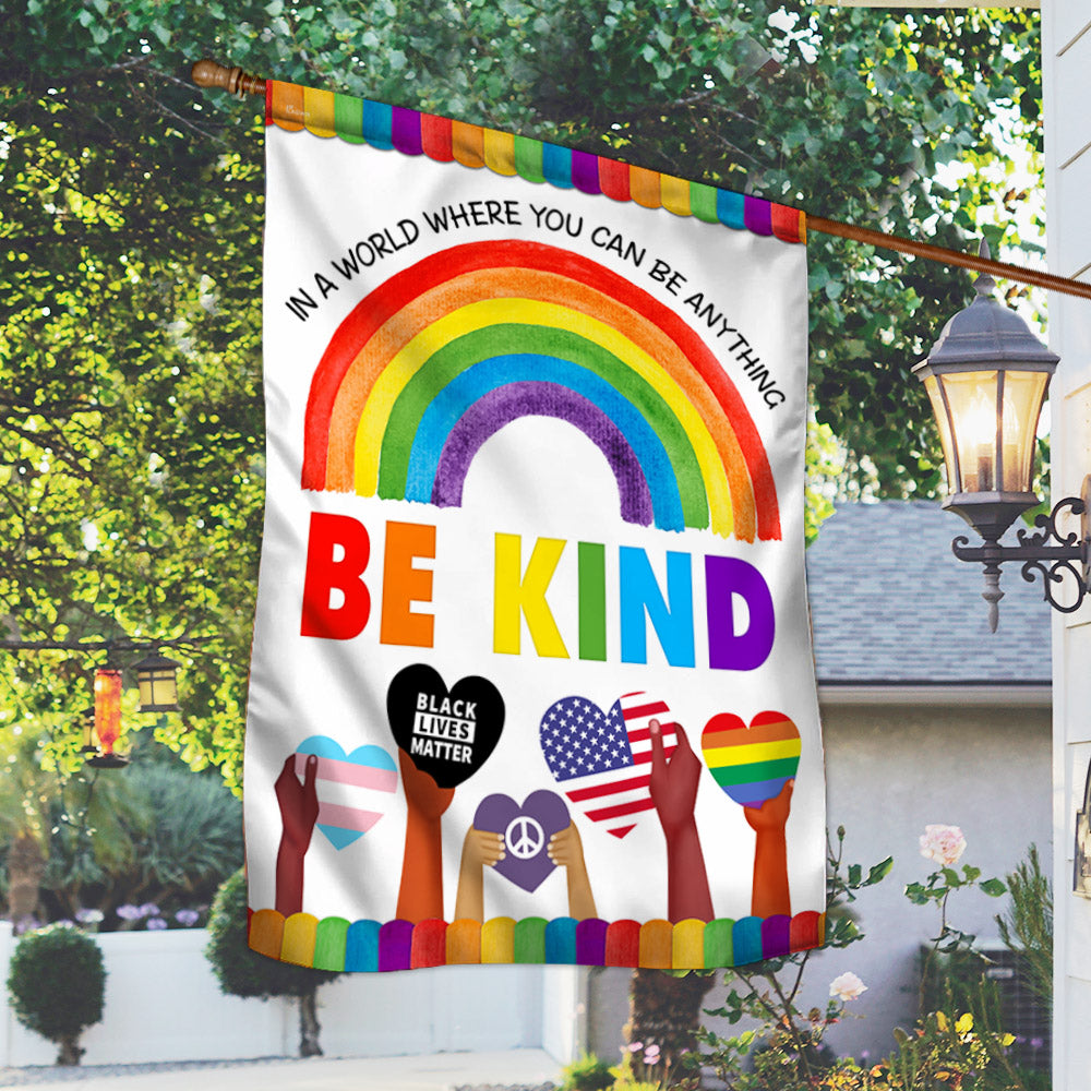 Be Kind Flag  In A World Where You Can Be Anything Be Kind Hippie Flag MLN302F