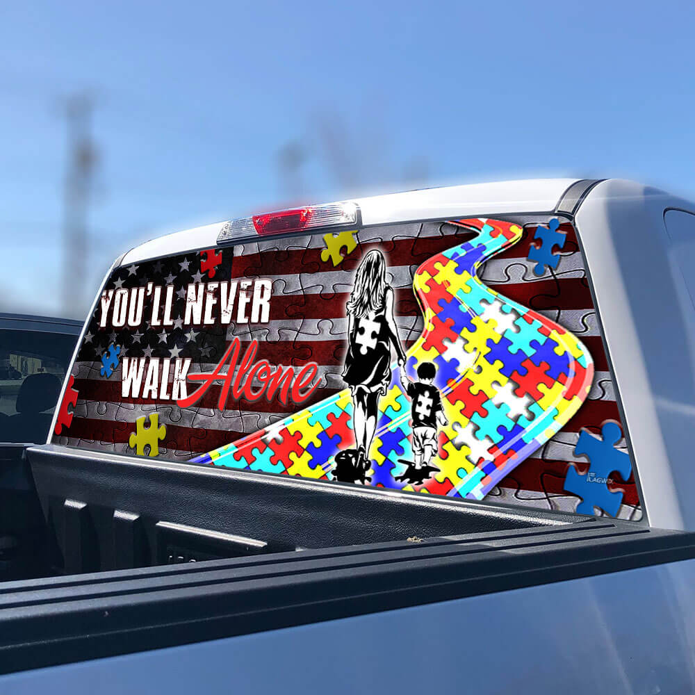 Autism Awareness Never Walk Alone, Mom For Son Rear Window Decal TPT2677TNB