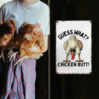 Guess What? Chicken Butt! Funny Retro Aluminum Metal Sign