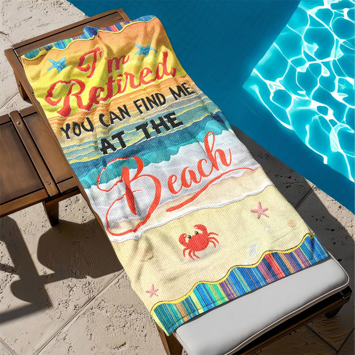 I'm Retired You Can Find Me At Beach Beach Towel LHB111DTD