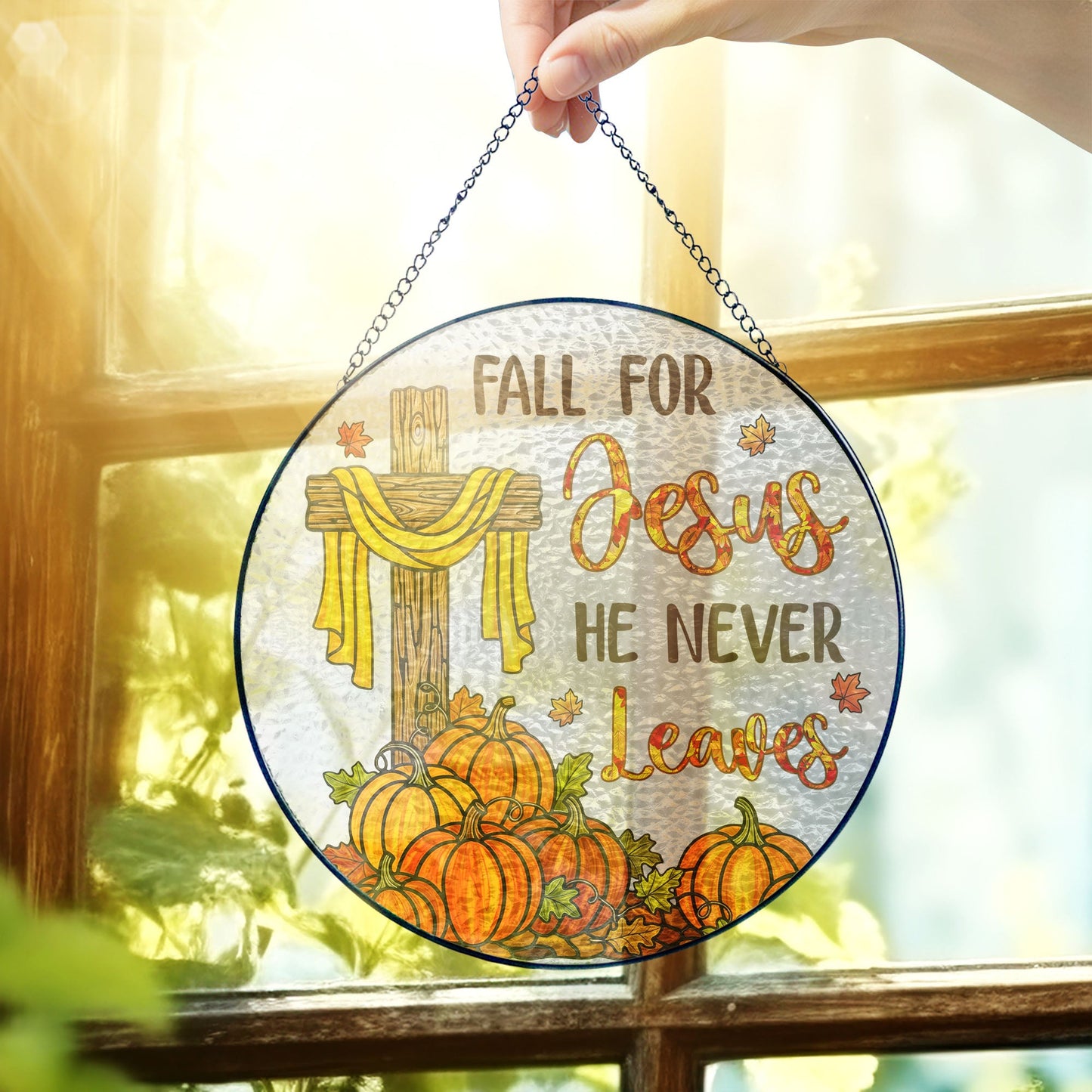 Jesus Cross Fall for Jesus He Never Leaves Thanksgiving Stained Glass Suncatcher MLN6278TMN