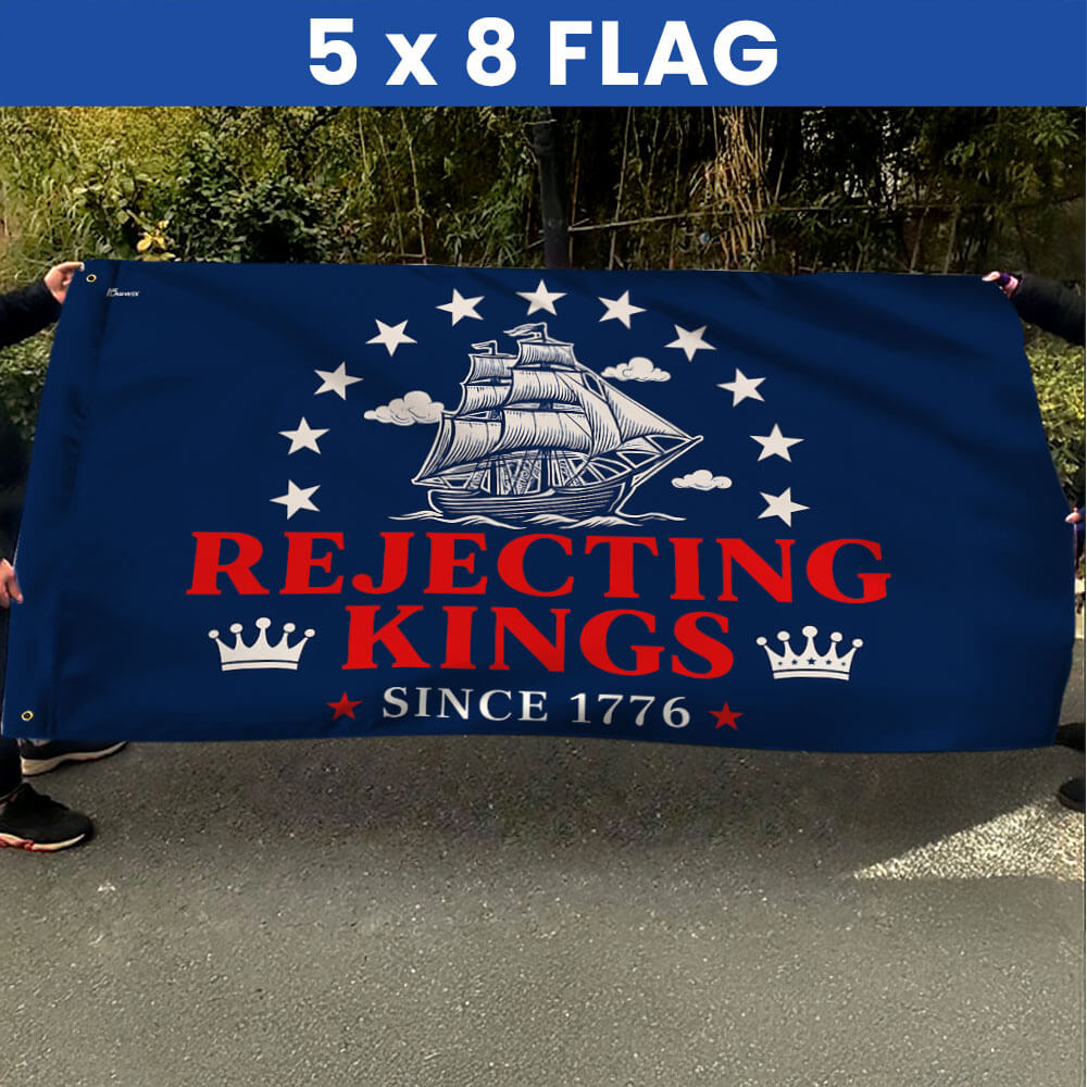 Rejecting Kings Since 1776 No Kings Grommet Flag TQN5656TNB