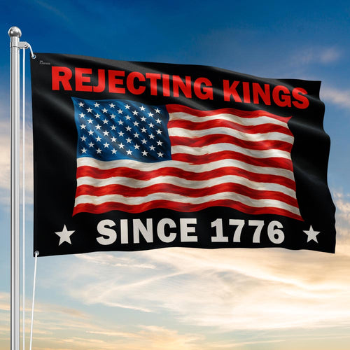 Rejecting Kings Since 1776 No Kings Grommet Flag TQN5643TTH