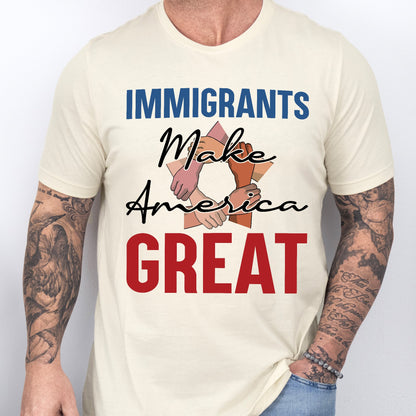Immigrants Make America Great T-Shirt TQN4772TS