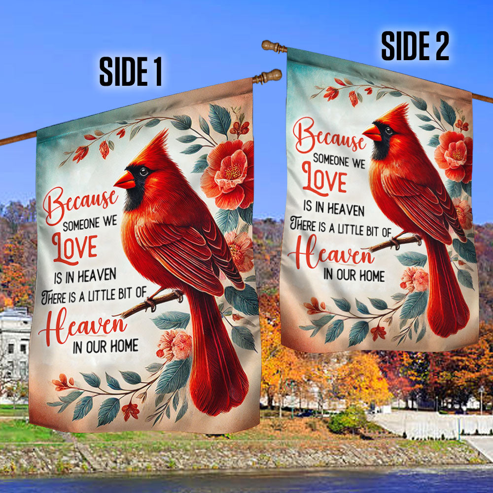 Cardinal Flag There Is A Little Bit Of Heaven In Our Home Flag MLN3696F