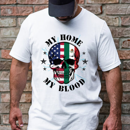 Mexico America, My Home My Blood, Mexican American T-Shirt TPT2635NTH