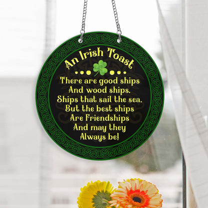 An Irish Toast St. Patrick's Day Ireland Suncatcher Acrylic Hanging Sign TQN4700AS
