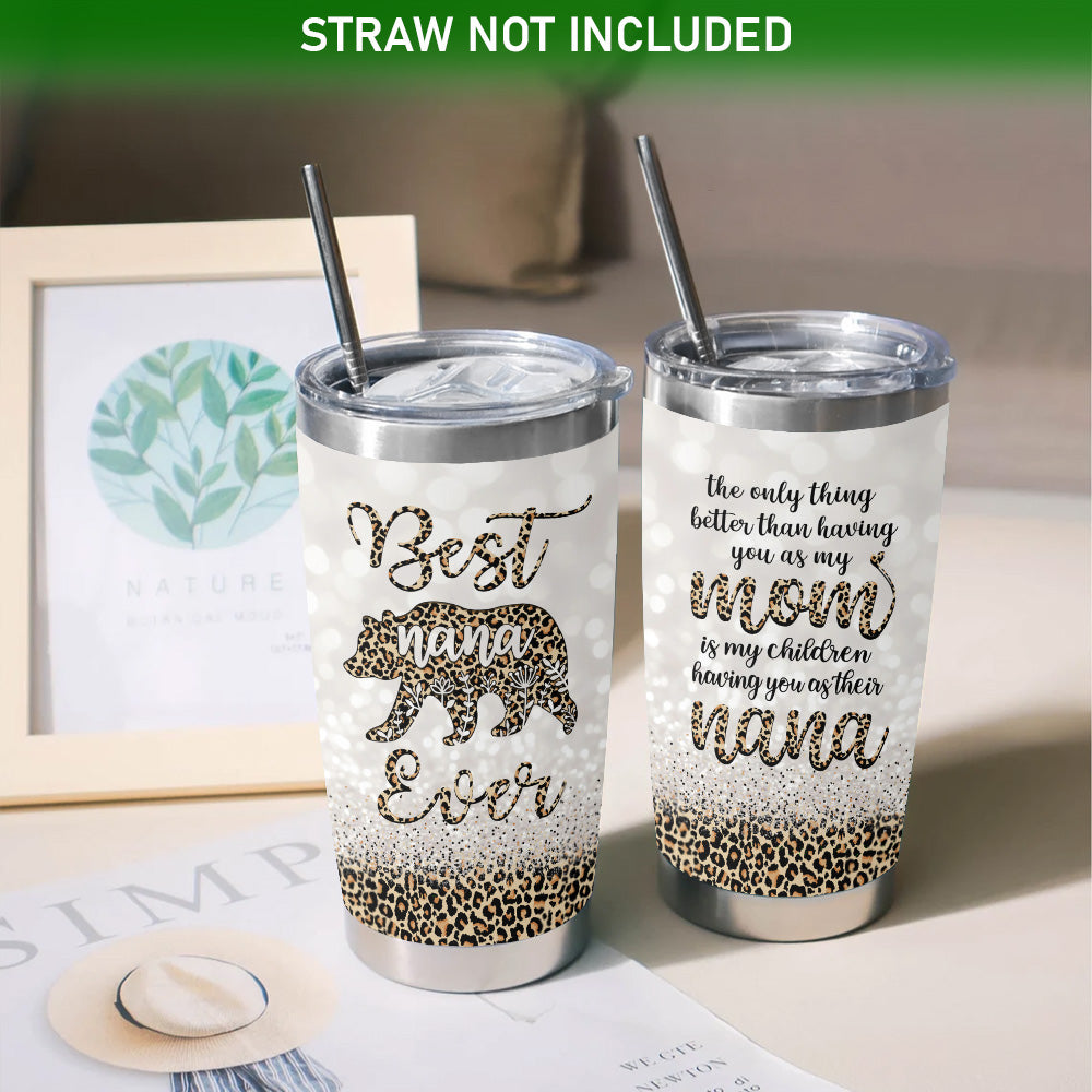Best Nana Ever Nana Bear 20oz Leopard Tumbler Gifts For Nana