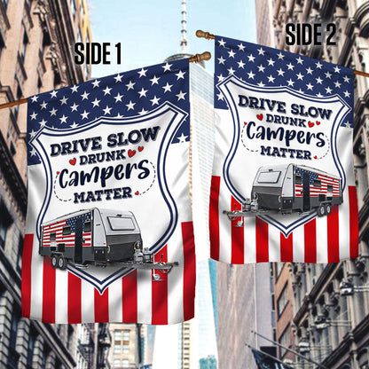 Camping Trailer Flag Drive slow Drunk Campers Matter LHA1998F
