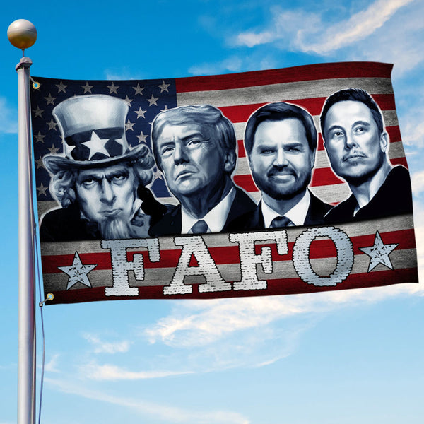 FAFO Trump Vance Musk and Uncle Sam Grommet Flag TQN4875GF