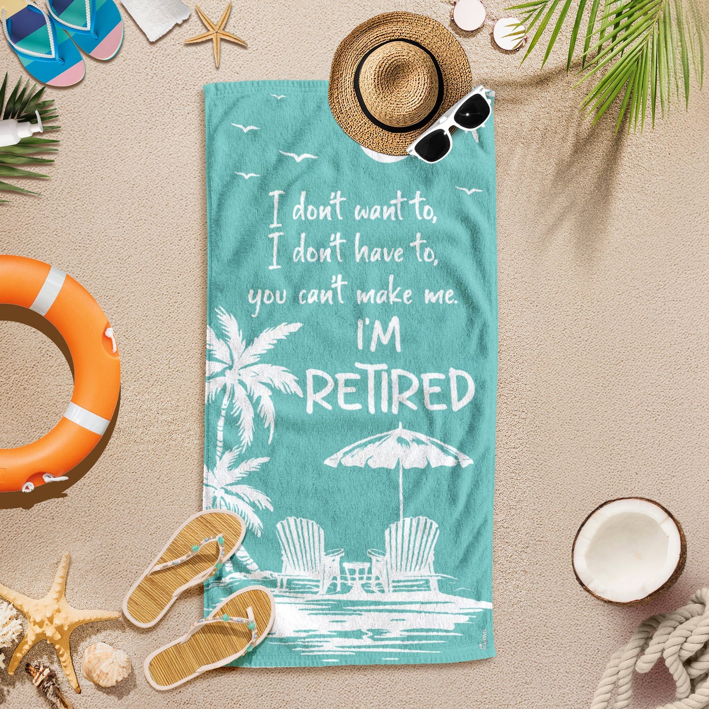 I Don't Want I'm Retired Beach Towel LHB240NTH