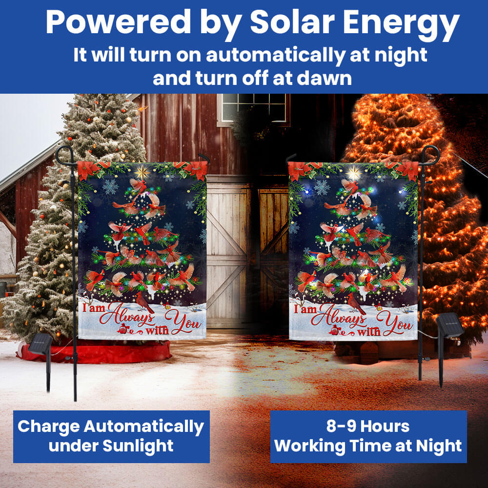 Cardinals Christmas Tree, I Am Always With You Cardinal Solar Led Garden Flag TPT2323SF