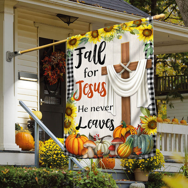 Fall Flag Fall For Jesus He Never Leaves Thanksgiving Halloween Flag MLN1717F