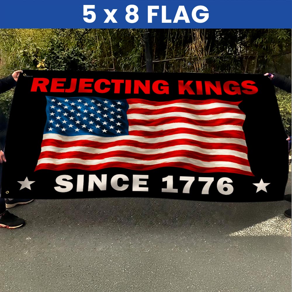Rejecting Kings Since 1776 No Kings Grommet Flag TQN5643TTH
