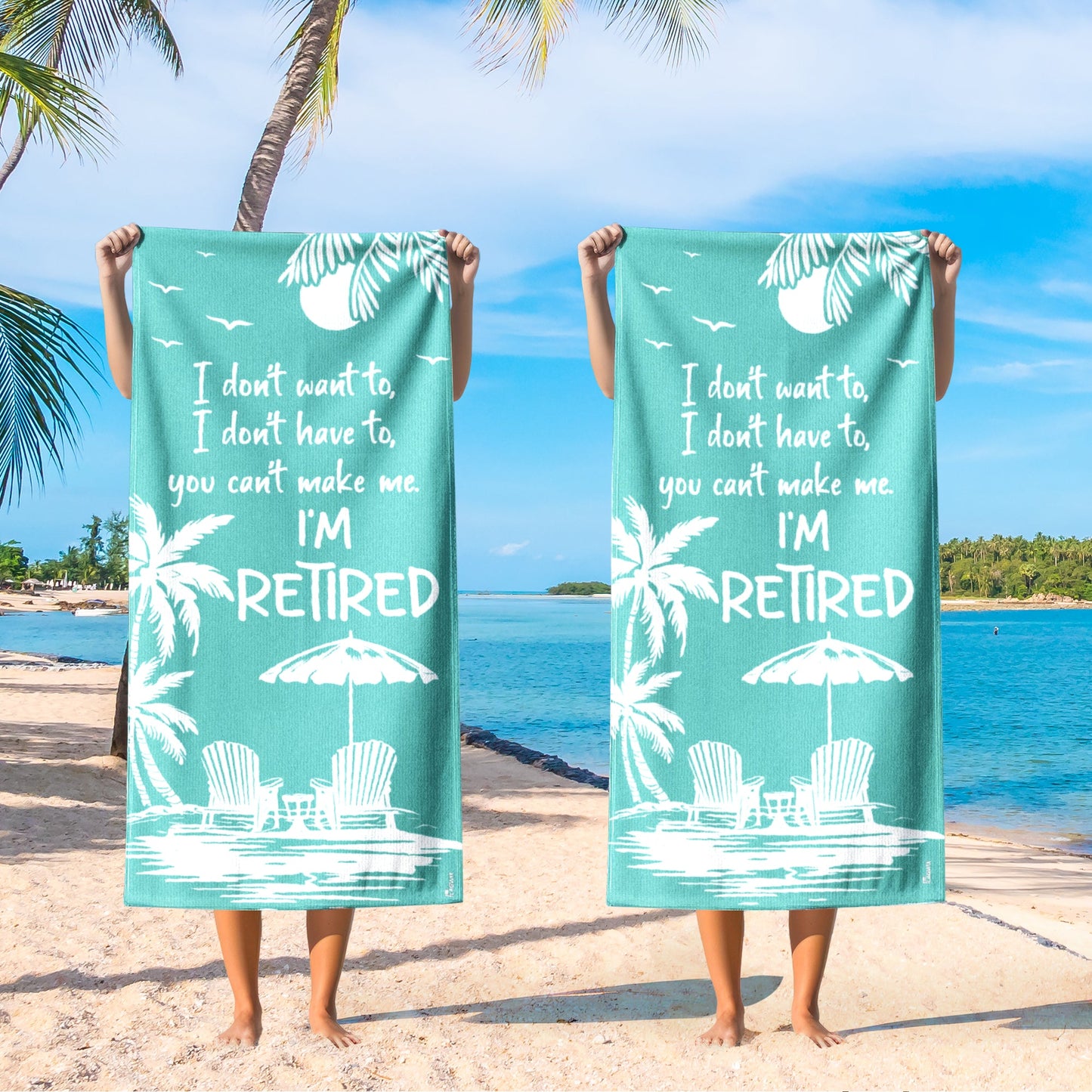 I Don't Want I'm Retired Beach Towel LHB240NTH