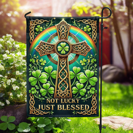 St. Patrick's Day Irish Celtic Cross Not Lucky Just Blessed Flag MLN5021F