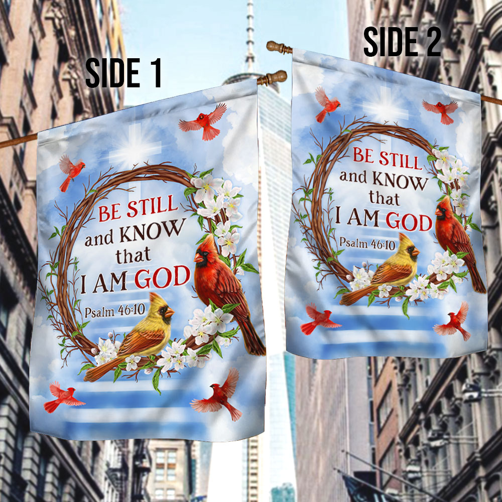 Be Still And Know That I Am God Cardinal Flag TQN308F