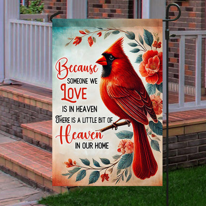 Cardinal Flag There Is A Little Bit Of Heaven In Our Home Flag MLN3696F