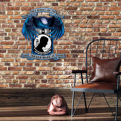 Pow Mia True Heroes, You Are Not Forgotten Hanging Metal Sign MBH16F