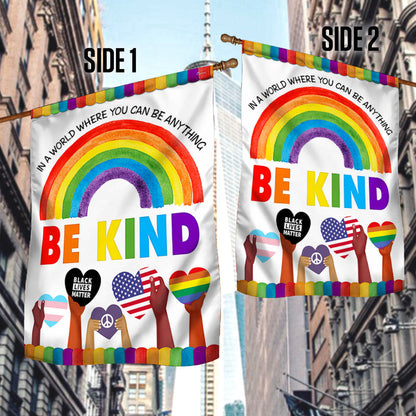 Be Kind Flag  In A World Where You Can Be Anything Be Kind Hippie Flag MLN302F