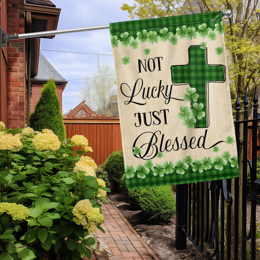 Not Lucky Just Blessed Irish Shamrock St. Patrick's Day Flag MLN5051F