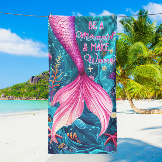 Be A Mermaid Make Waves Beach Towel LHB98NGT