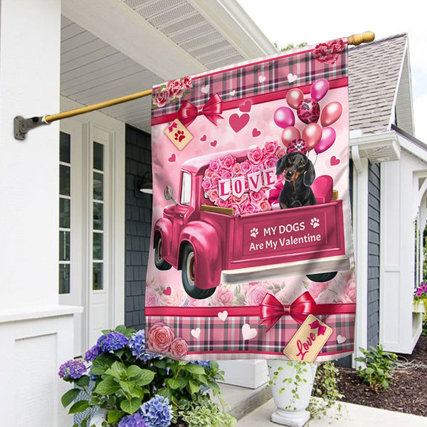 Dachshund My Dogs Are My Valentine Flag TQN868F